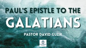 Galatians 55-6. . Galatians 5 enduring word